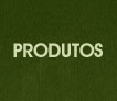 Produtos